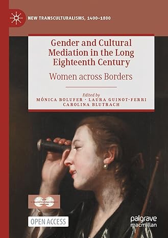 [eBook] [PDF] For Gender and Cultural Mediation in the Long Eighteenth Century Women across Borders 1st Edition By Mónica Bolufer, Laura Guinot-Ferri, Carolina Blutrach