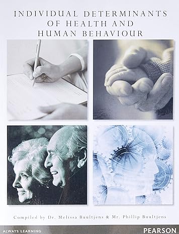 [eBook] [PDF] For Individual Determinants of Health and Human Behaviour (Custom Edition) 1st Edition By Melissa Buultjens, Phillip Buultjens
