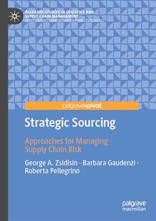 [eBook] [PDF] For Strategic Sourcing Approaches for Managing Supply Chain Risk 1st Edition By George A. Zsidisin, Barbara Gaudenzi, Roberta Pellegrino