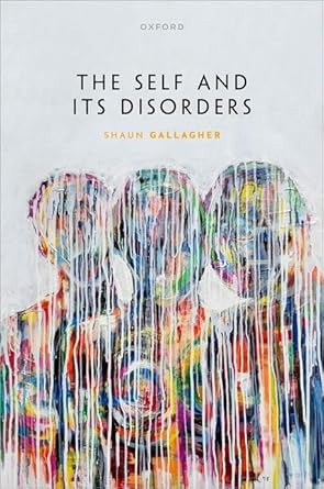 [eBook] [PDF] For The Self and its Disorders 1st Edition By Prof Shaun Gallagher