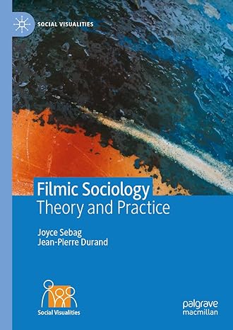 [eBook] [PDF] For Filmic Sociology Theory and Practice 1st Edition By Joyce Sebag, Jean-Pierre Durand