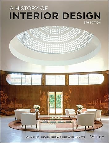 [eBook] [PDF] For {EPUB} A History Of Interior Design 5th Edition By John Pile, Judith Gura, Drew Plunkett