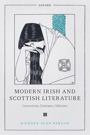 [eBook] [PDF] For Modern Irish and Scottish Literature Connections, Contrasts, Celticisms 1st Edition By Richard Alan Barlow