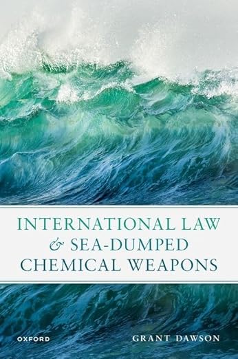 [eBook] [PDF] For International Law and Sea-Dumped Chemical Weapons 1st Edition By Mr Grant Dawson