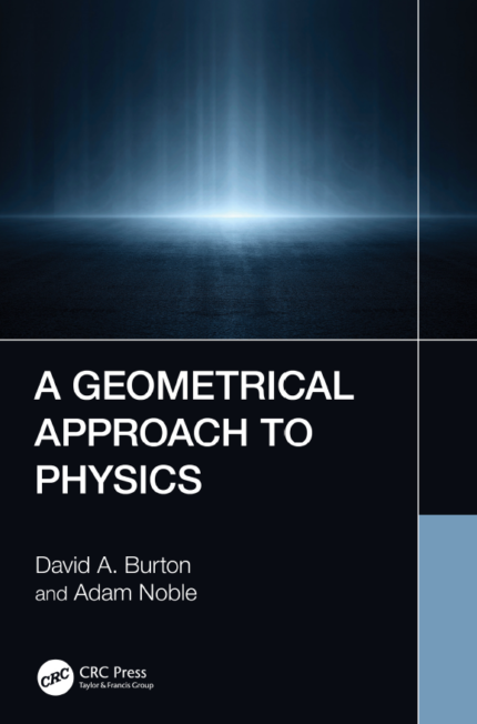 EBook For A Geometrical Approach to Physics 1st Edition By David A. Burton, Adam Noble