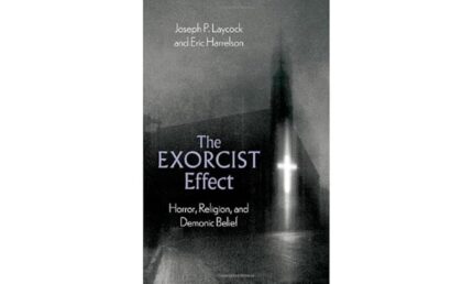 [eBook] [PDF] For The Exorcist Effect 1st Edition By Joseph Laycock, Eric Harrelson
