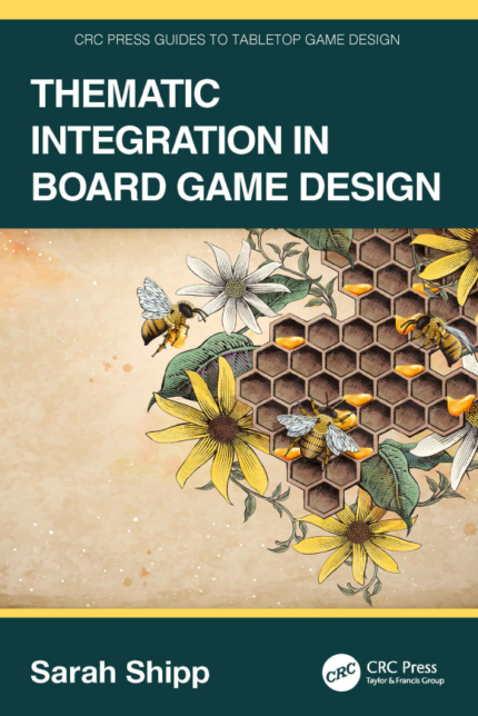 EBook For Thematic Integration in Board Game Design 1st Edition By Sarah Shipp