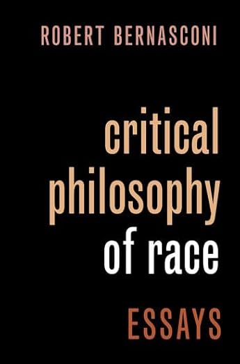 [eBook] [PDF] For Critical Philosophy of Race 1st Edition By Robert Bernasconi