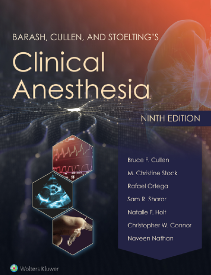 [eBook] [PDF] For Barash, Cullen, and Stoelting's Clinical Anesthesia 9th Edition