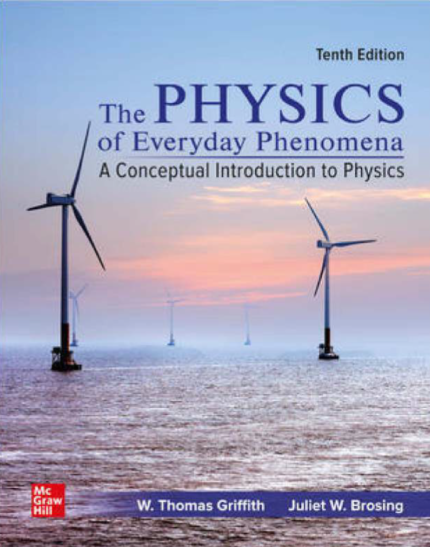 [eBook] [PDF] For The Physics of Everyday Phenomena A Conceptual Introduction to Physics 10th Edition By W. Thomas